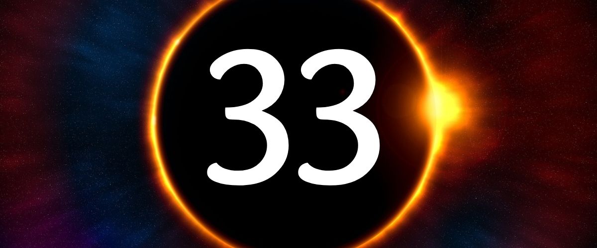 Número 33 | Significado do Mestre 33 na Numerologia