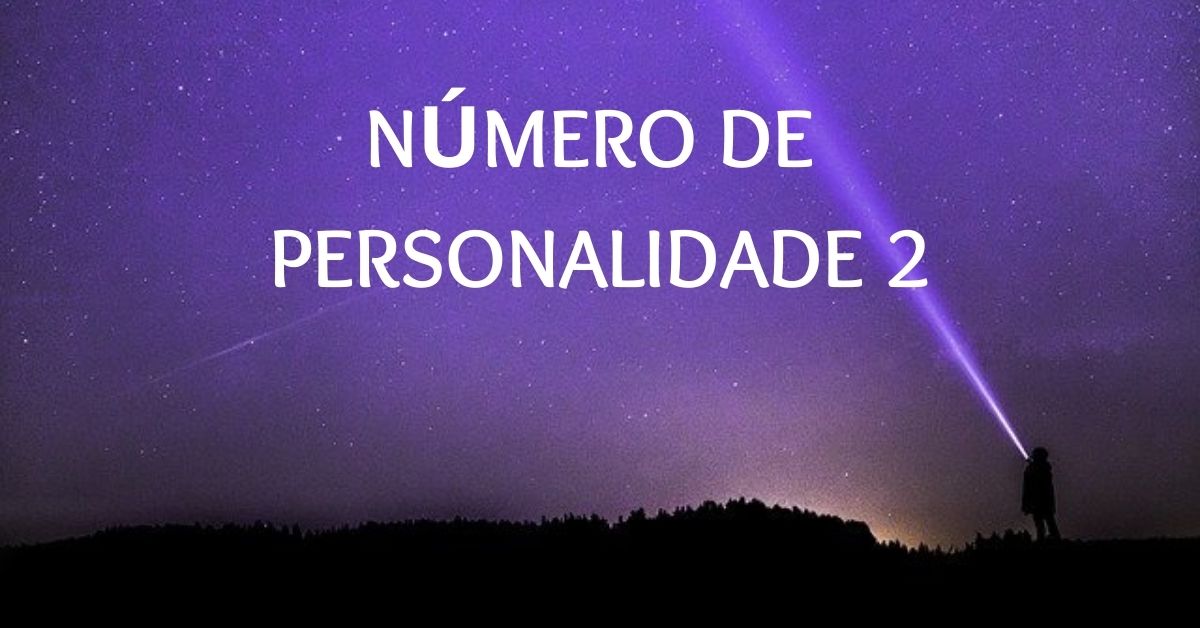 Número de Personalidade 2 | Timidez, Calor Humano & Mais