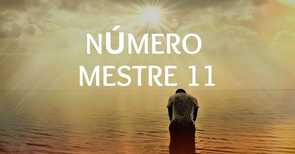 Número Mestre 11 | Espiritualidade, Carreira, Bondade & Mais