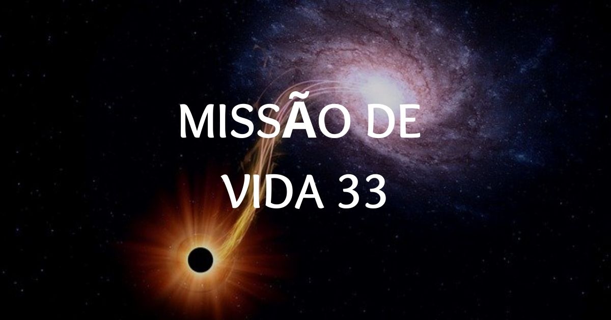 Missão De Vida 33 | Compatibilidade, Amor, Carreira & Mais