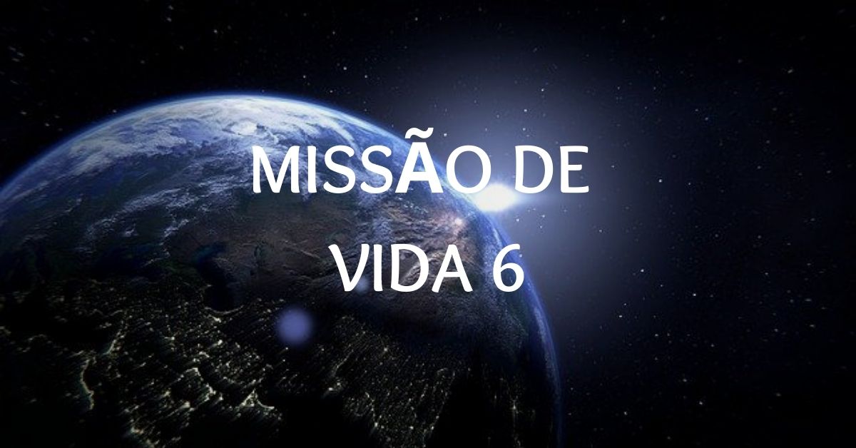 Missão De Vida 6 | Compatibilidade, Amor, Carreira & Mais